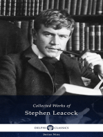 Delphi Collected Works of Stephen Leacock (Illustrated)