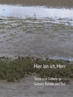 Hier bin ich, Herr: Texte und Gebete zu Geburt, Familie und Tod