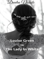 Louise Green Is The Lady In White