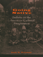 Going Native: Indians in the American Cultural Imagination
