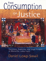 The Consumption of Justice: Emotions, Publicity, and Legal Culture in Marseille, 1264–1423