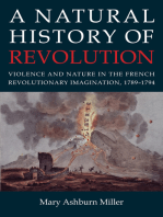 A Natural History of Revolution: Violence and Nature in the French Revolutionary Imagination, 1789–1794