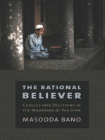 The Rational Believer: Choices and Decisions in the Madrasas of Pakistan