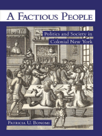 A Factious People: Politics and Society in Colonial New York