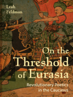 On the Threshold of Eurasia: Revolutionary Poetics in the Caucasus