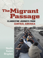 The Migrant Passage: Clandestine Journeys from Central America