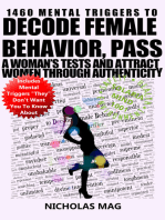 1460 Mental Triggers to Decode Female Behavior, Pass a Woman’s Tests, and Attract Women Through Authenticity