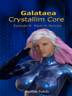 Galataea Crystallim Core: Episode 8: Back in Service