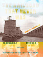 The Railroad That Never Was: Vanderbilt, Morgan, and the South Pennsylvania Railroad