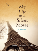 My Life as a Silent Movie: A Novel