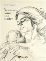 Nessuno come una madre