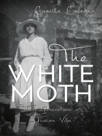 The White Moth: The Story of Three Generations at a Tuscan Villa