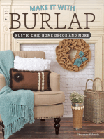 Make It With Burlap: Rustic Chic Home Decor and More