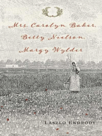 Mrs. Carolyn Baker, Betty Nielson, Margy Wylder