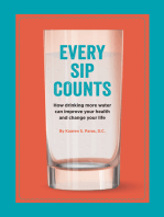 Every Sip Counts: How Drinking More Water Can Improve Your Health and Change Your Life