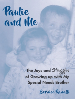 Paulie and Me: The Joys and Struggles of Growing Up With My Special Needs Brother