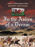 In the Ashes of a Dream: Sequel to Celtic Dreams of Glory