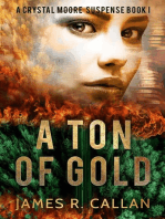 A Ton of Gold: A Crystal Moore Suspense Book, #1