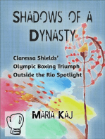 Shadows of a Dynasty: Claressa Shields’ Olympic Boxing Triumph Outside the Rio Spotlight: Outside the Rio Spotlight, #7
