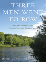 Three Men Went to Row: Fact and Fiction Behind Jerome K Jerome's Thames Classic
