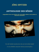 Anthologie des Bösen: Ausgewählte Texte und Schriften über Serienkiller, Mörder und das Böse im Menschen schlechthin.
