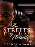The Street Don't Love Nobody 2: The Streets Don't Love Nobody, #2