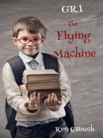GR1: The Flying Machine