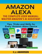 Amazon Alexa: The Complete User Manual - Tips, Tricks & Skills for Every Amazon Alexa Device