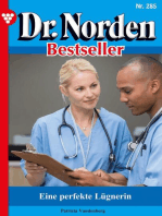 Eine perfekte Lügnerin: Dr. Norden Bestseller 285 – Arztroman