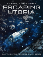 Escaping Utopia