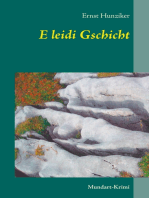 E leidi Gschicht: Mundart-Krimi