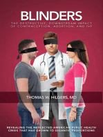 Blinders: The Destructive, Downstream Impact of Contraception, Abortion, and IVF