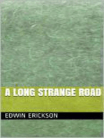 A Long Strange Road