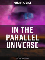 In the Parallel Universe - 4 SF Tales in One Edition: Adjustment Team, The Defenders, The Unreconstructed M & Breakfast at Twilight