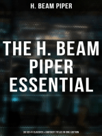 The H. Beam Piper Essential: 30 Sci-Fi Classics & Fantasy Titles in One Edition: Dystopias & Supernatural Tales: The Terro-Human Future History Series, The Paratime Series…