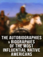The Autobiographies & Biographies of the Most Influential Native Americans: Geronimo, Charles Eastman, Black Hawk, King Philip, Sitting Bull & Crazy Horse    