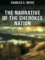 The Narrative of the Cherokee Nation: A Narrative of Their Official Relations With the Colonial and Federal Governments