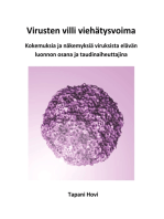 Virusten villi viehätysvoima: Kokemuksia ja näkemyksiä viruksista elävän luonnon osana ja taudinaiheuttajina