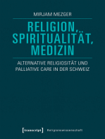 Religion, Spiritualität, Medizin: Alternative Religiosität und Palliative Care in der Schweiz