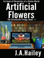 Artificial Flowers, The Screenside Trilogy, Book-1: Chronicles of a Stolen World, #1