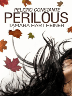 Perilous: peligro constante: Perilous, #1