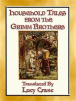 HOUSEHOLD TALES FROM THE GRIMM BROTHERS - 52 Richly Illustrated Fairy Tales
