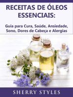 Receitas de óleos essenciais: Guia para Cura, Saúde, Ansiedade, Sono, Dores de Cabeça e Alergias