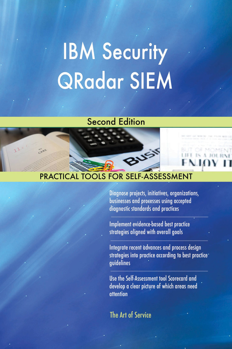 IBM Security QRadar SIEM Second Edition by Gerardus Blokdyk (Ebook ...