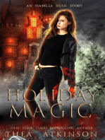 Holiday Magic: an Isabella Hush Christmas Story: Isabella Hush Series, #3.5