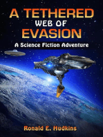 A Tethered Web of Evasion: Science Fiction Adventure