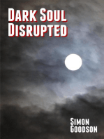 Dark Soul - Disrupted: Dark Soul Chronicles, #2