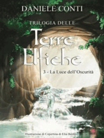 Trilogia delle Terre Elfiche 3 La luce dell'oscurità