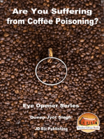 Are You Suffering from Coffee Poisoning?
