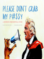 Please Don't Grab My P#$$Y